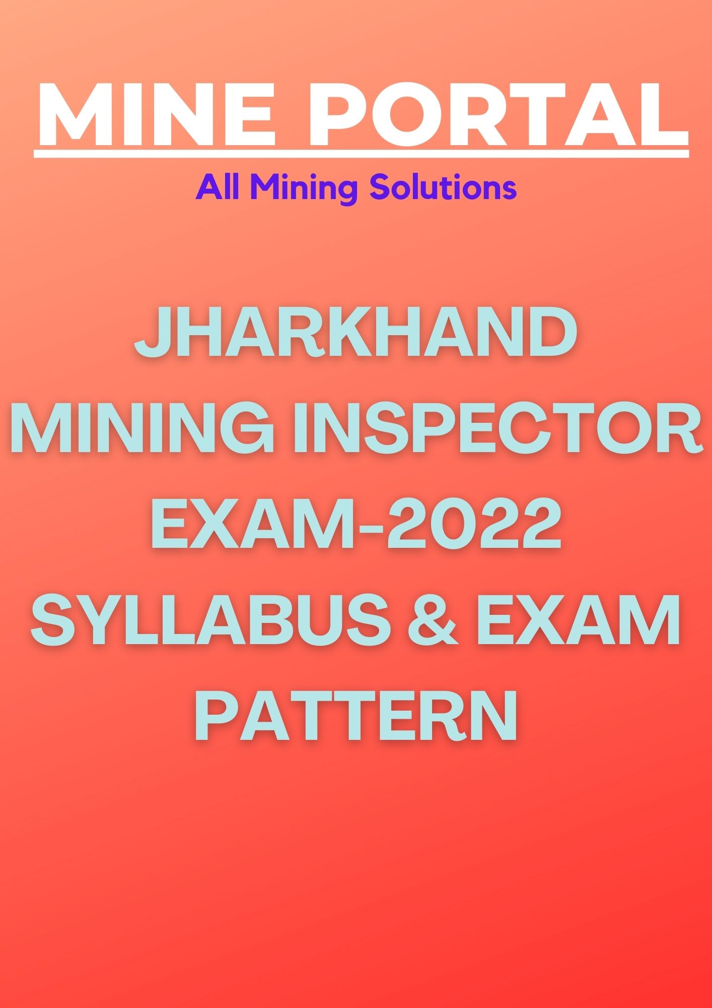 JHARKHAND MINING INSPECTOR EXAM-2023 SYLLABUS & PATTERN