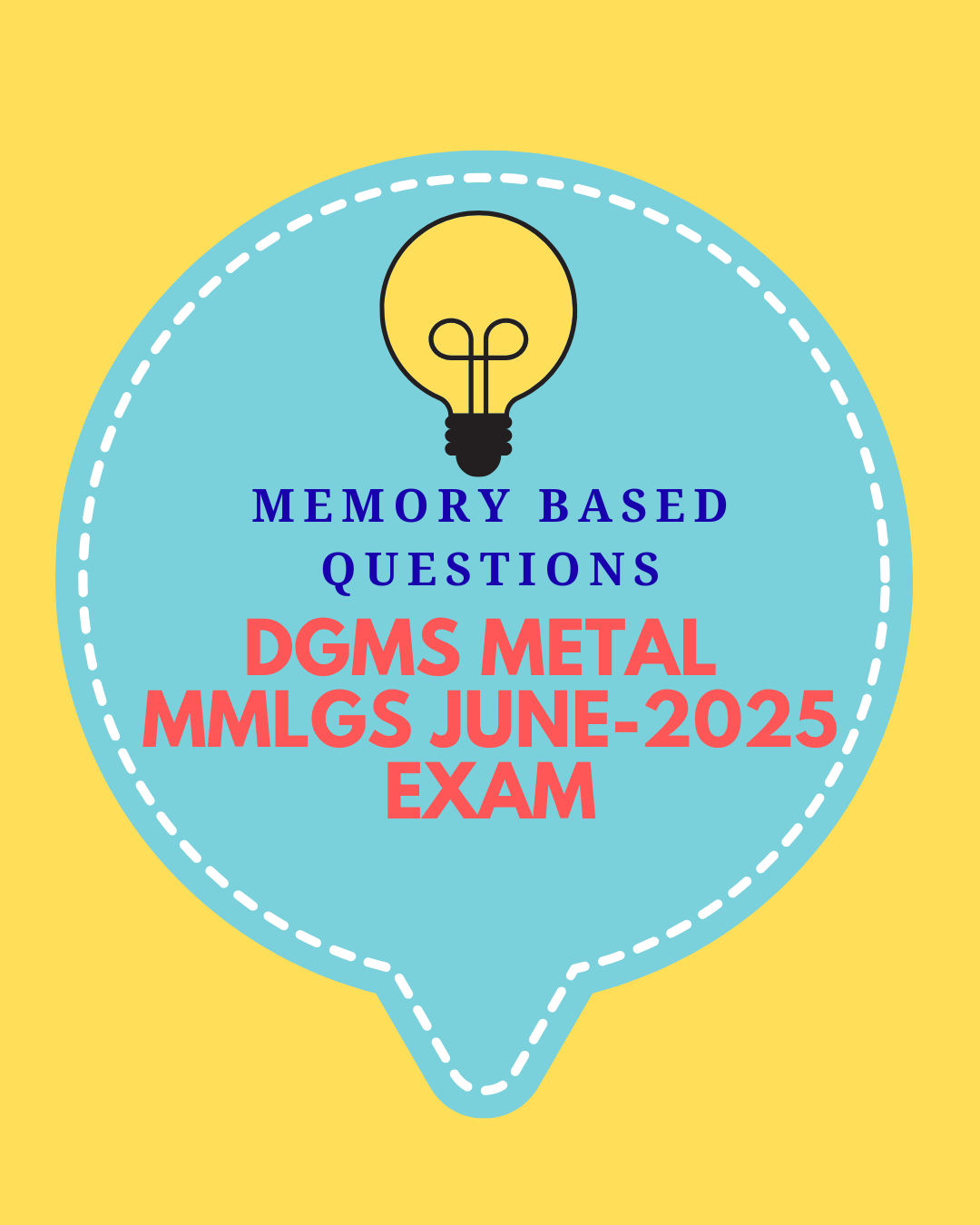 dgms-metal-mmlgs-june-2025-exam-memory-based-questions