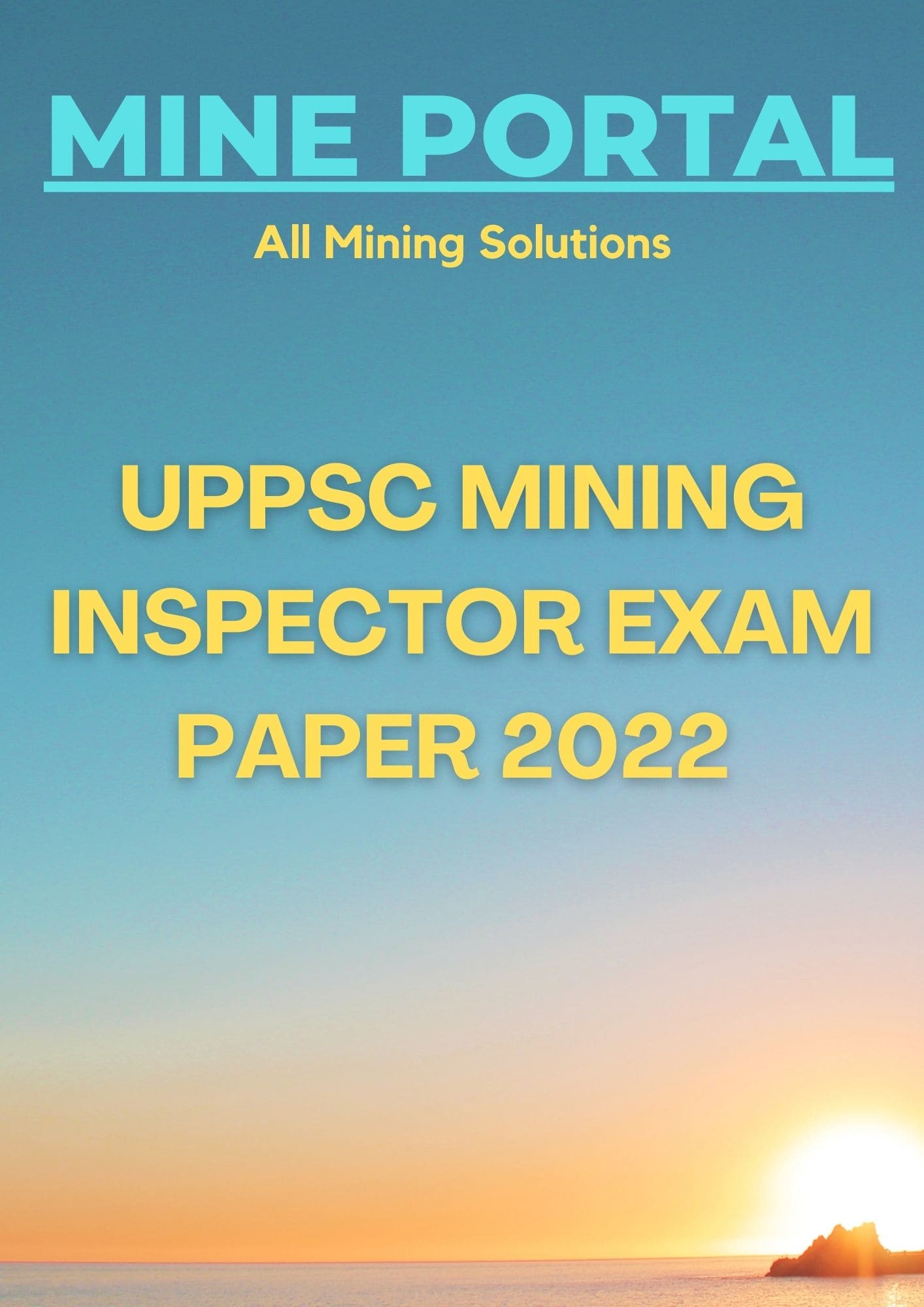 UPPSC MINING INSPECTOR PRELIMS EXAM 2022 PAPER WITH ANSWER KEY