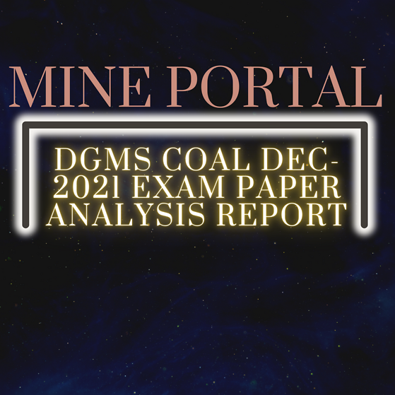 COAL FIRST CLASS RESTRICTED/UNRESTRICTED MMLGS DEC-2021 EXAM ANALYSIS REPORT