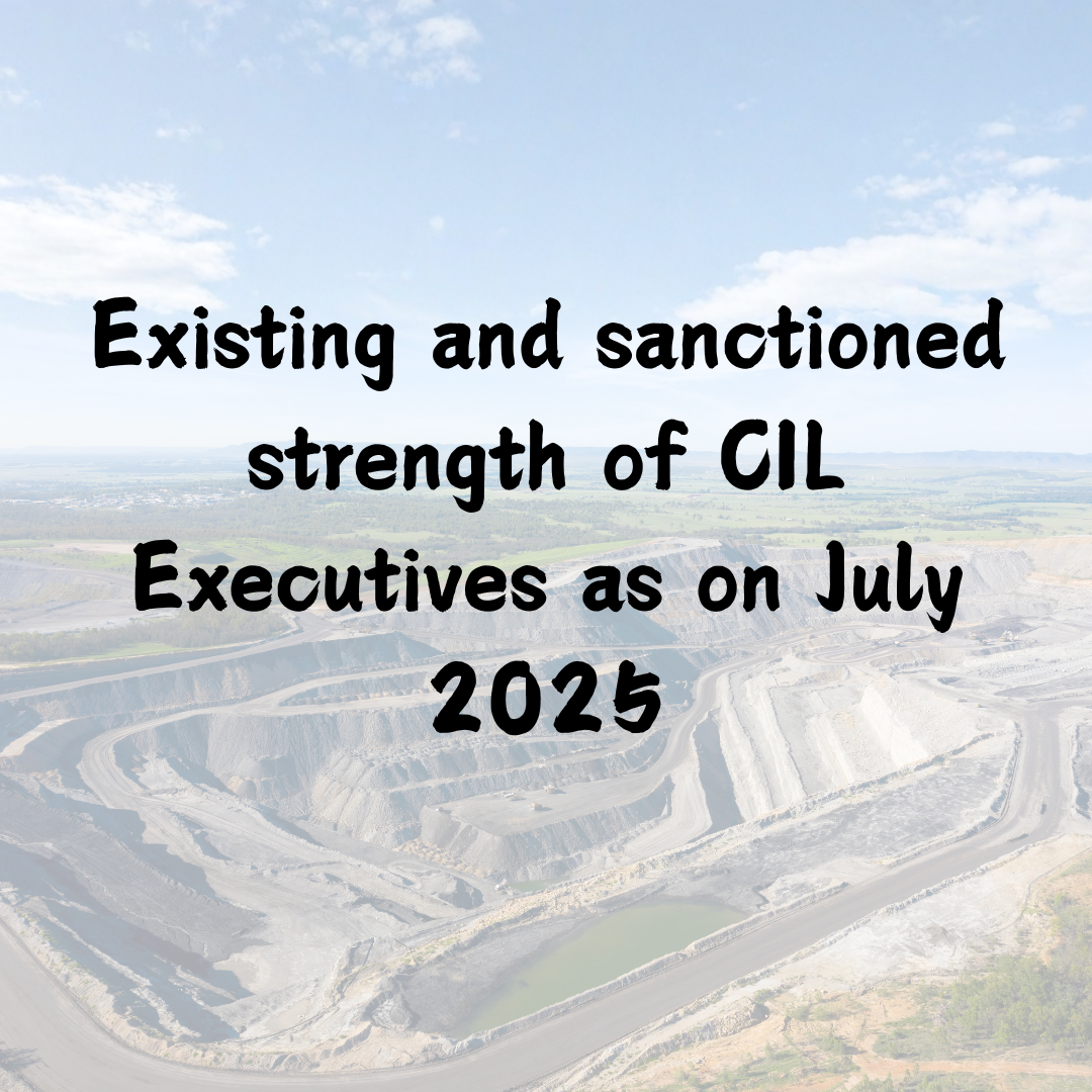 grade-wise-existing-and-sanctioned-strength-of-cil-executives-as-on-july-2025