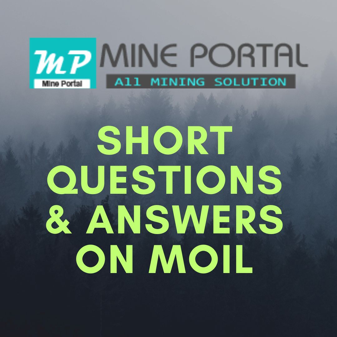 SHORT QUESTIONS AND ANSWER ON MOIL