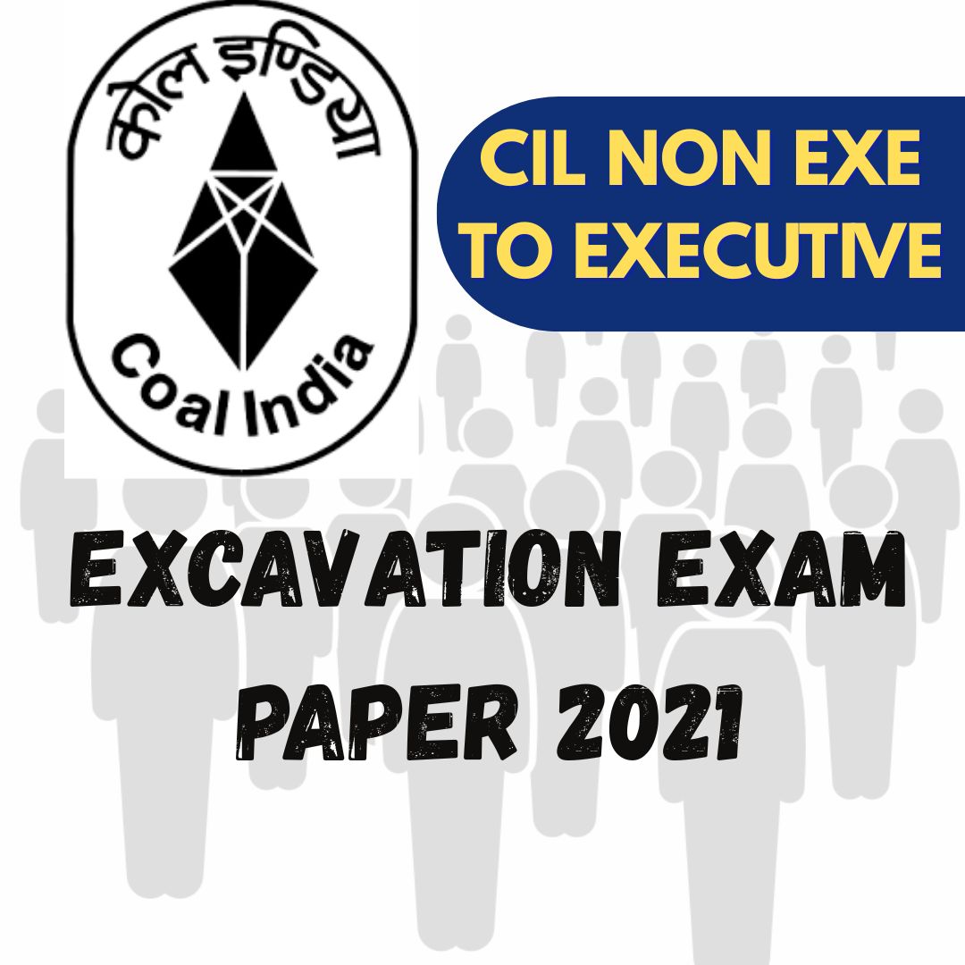 CIL EXCAVATION EXAM PAPER 2021