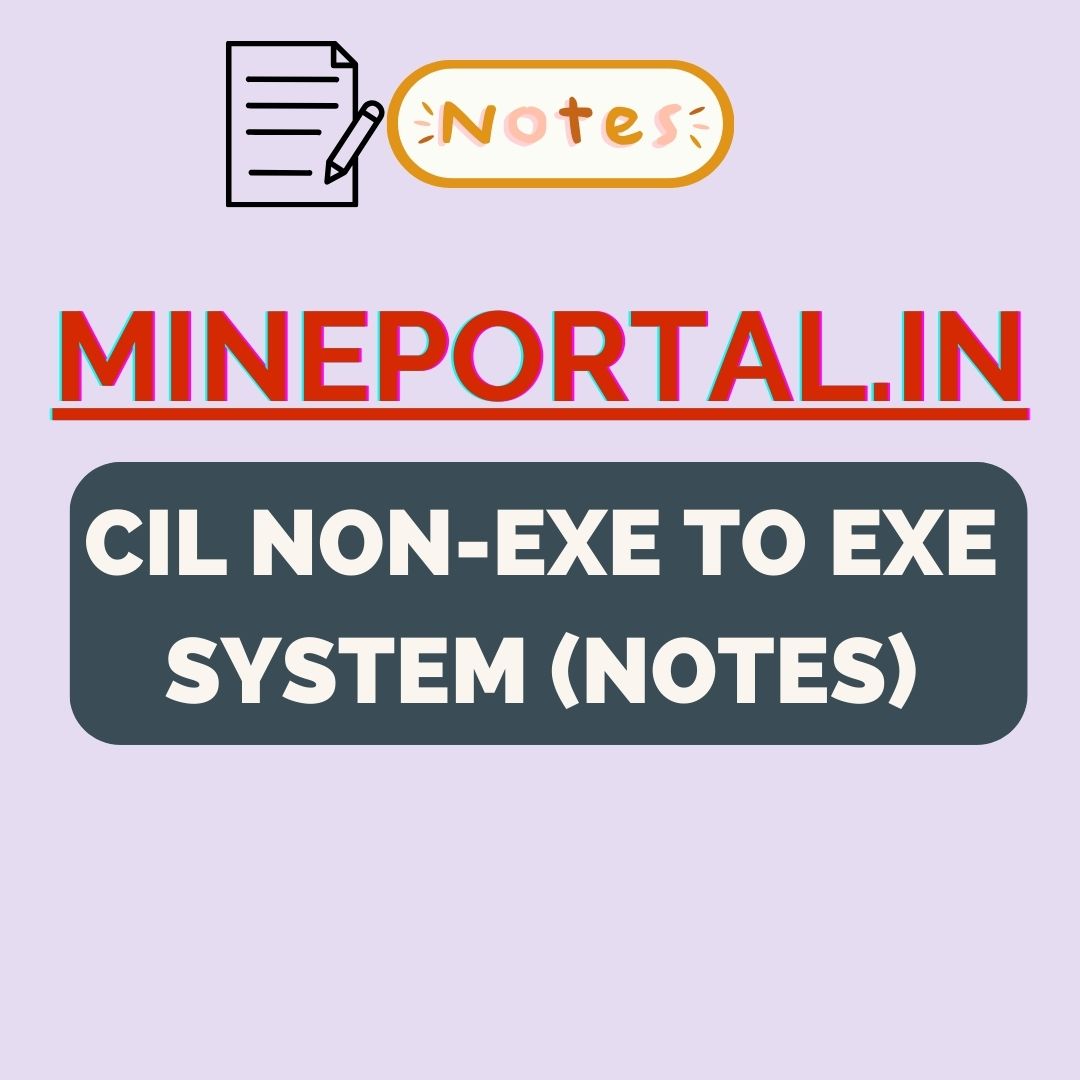 CIL NON-EXE TO EXE SYSTEM(NOTES)