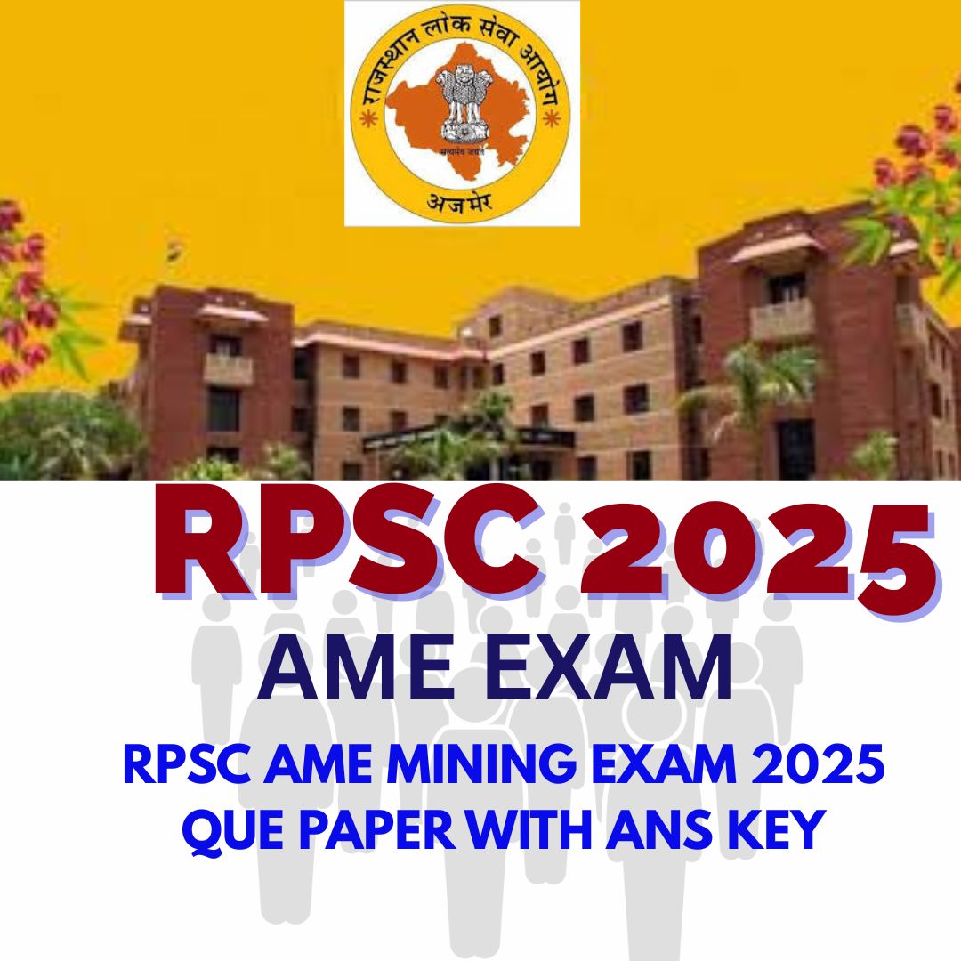 RPSC AME MINING EXAM2025 QUE PAPER/ANS KEY
