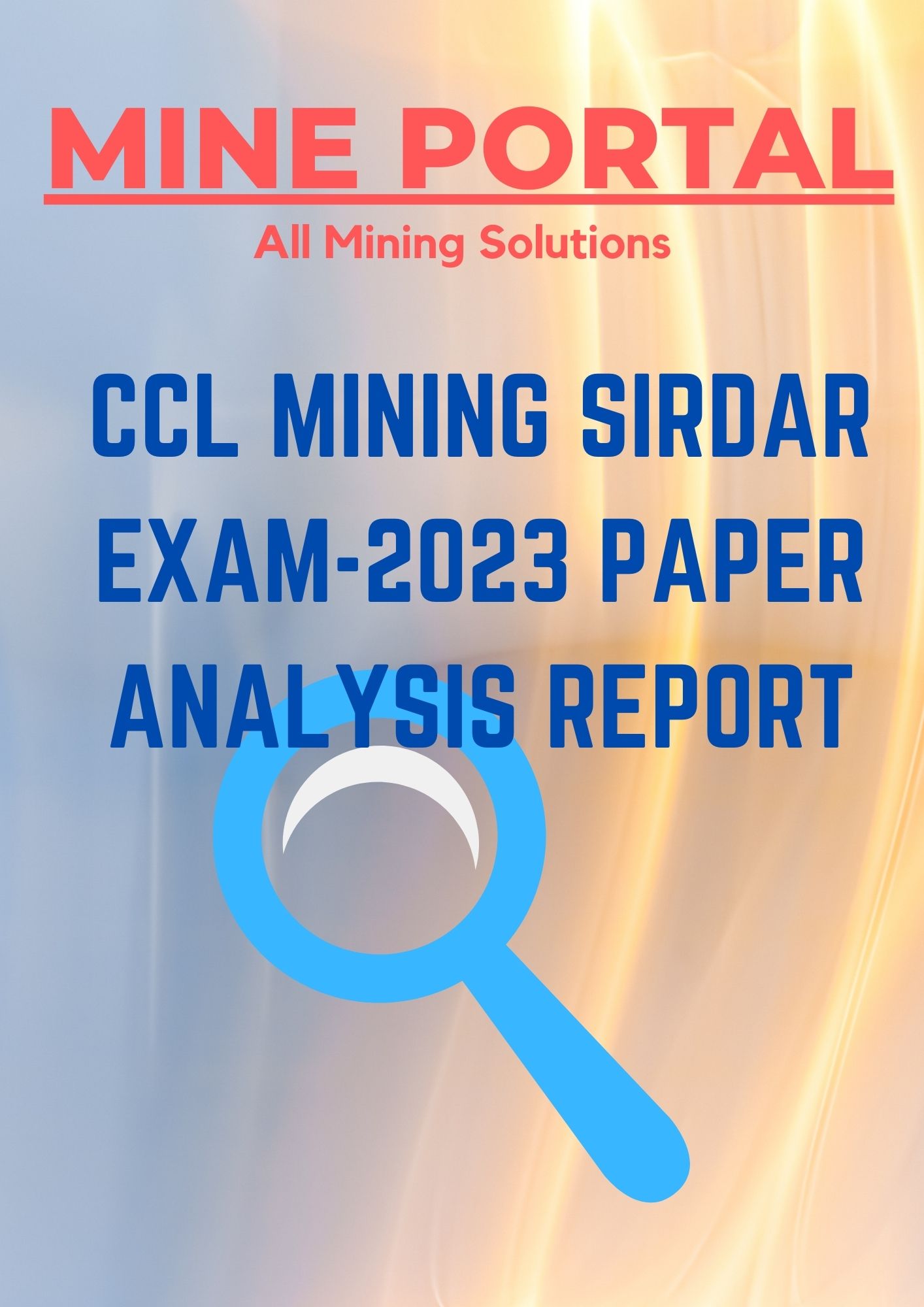 CCL MINING SIRDAR EXAM-2023 PAPER ANALYSIS REPORT