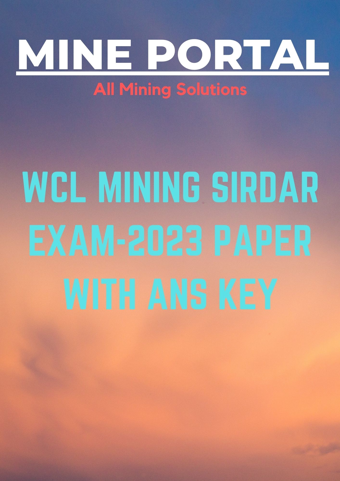 WCL MINING SIRDAR - 2023 EXAM PAPER WITH OFFICIAL ANS KEY