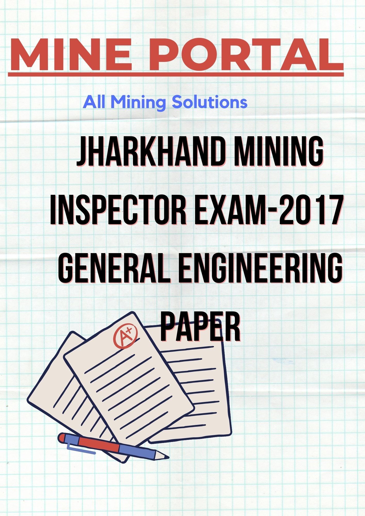 JH MINING INSPECTOR EXAM-2017 GENERAL ENGINEERING PAPER